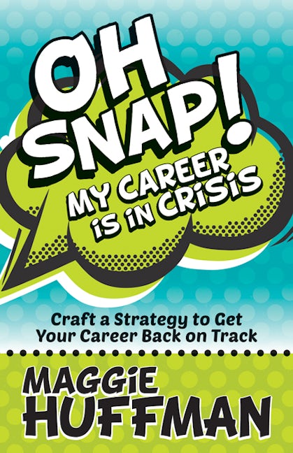 Book cover image for Oh Snap! My Career is in Crisis ISBN: 9781683503453